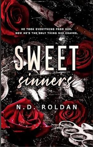 Sweet Sinners  by N.D. Roldan