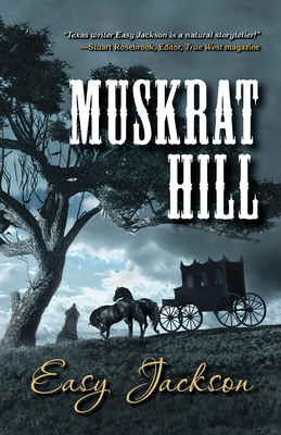 Muskrat Hill by Easy Jackson