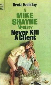 Never Kill A Client by Brett Halliday