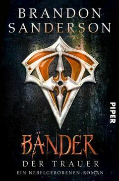 Bänder der Trauer by Brandon Sanderson