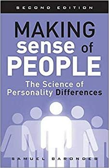 Making Sense of People: The Science of Personality Differences by Samuel Barondes