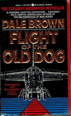 Flight of the Old Dog by Dale Brown