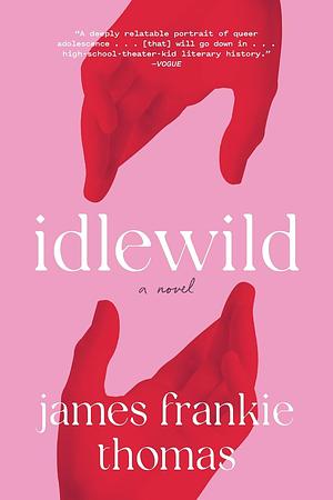 Idlewild by James Frankie Thomas