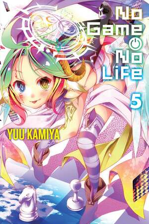 No Game No Life, Vol. 5 by Yuu Kamiya