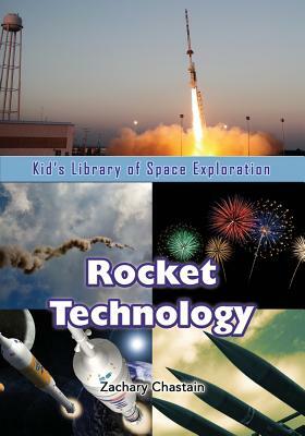 Rocket Technology by Zachary Chastain