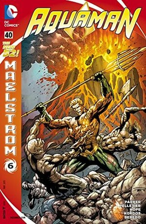 Aquaman (2011-) #40 by Paul Pelletier, Jeff Parker