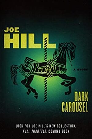 Dark Carousel by Nate Corddry, Joe Hill