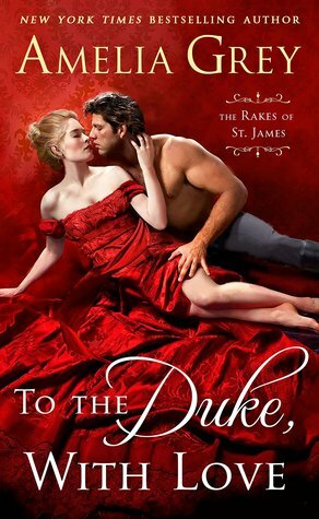 To the Duke, with Love by Amelia Grey