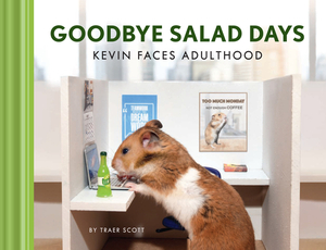 Goodbye Salad Days: Kevin Faces Adulthood by Traer Scott