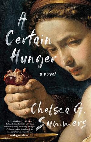 A Certain Hunger by Chelsea G. Summers