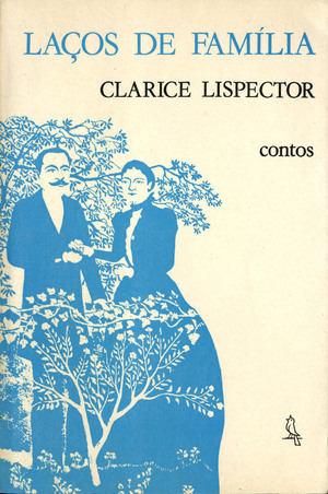 Laços de Família by Clarice Lispector