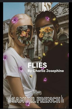 Flies by Charlie Josephine