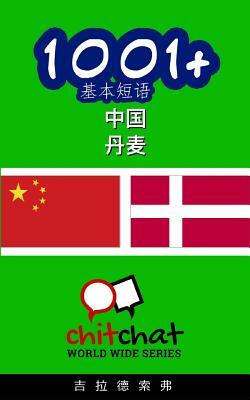 1001+ Basic Phrases Chinese - Danish by Gilad Soffer