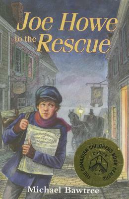 Joe Howe to the Rescue by Michael Bawtree