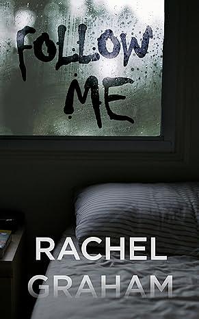 Follow Me  by Rachel Graham