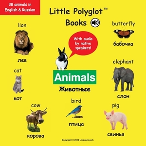 Animals: Bilingual Russian and English Vocabulary Picture Book (with Audio by Native Speakers!) by Victor Dias de Oliveira Santos