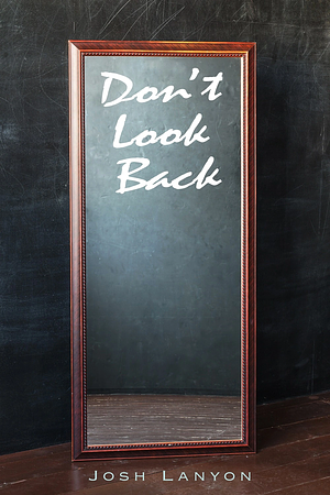 Don't Look Back by Josh Lanyon