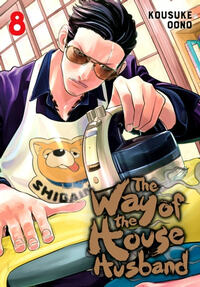 The Way of the Househusband, Vol. 8 by Kousuke Oono