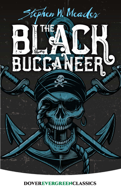 The Black Buccaneer by Stephen W. Meader