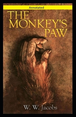 The Monkey's Paw Annotated by William Wymark Jacobs