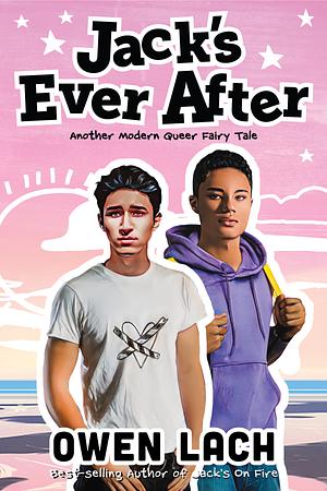 Jack's Ever After: Another Modern Queer Fairy Tale by Owen Lach