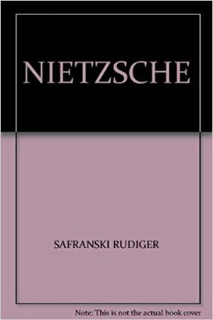 Nietzsche: biografía de su pensamiento by Rüdiger Safranski