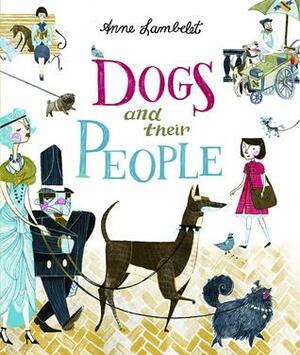 Dogs and their People by Anne Lambelet