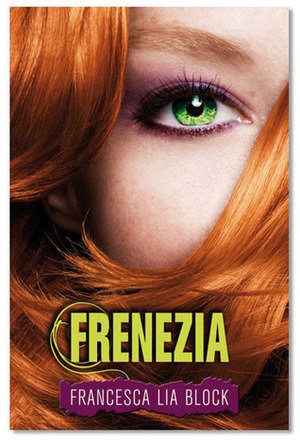 Frenezia by Carmen Botoşaru, Francesca Lia Block