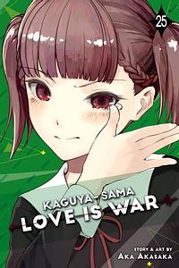 Kaguya-sama: Love Is War, Vol. 25 by Aka Akasaka