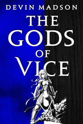 The Gods of Vice by Devin Madson