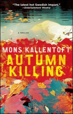Autumn Killing by Mons Kallentoft