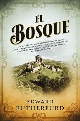 El Bosque by Edward Rutherfurd