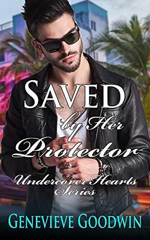 Saved by Her Protector by Genevieve Goodwin, Genevieve Goodwin