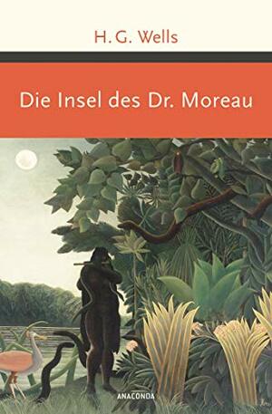 Die Insel des Dr. Moreau by H.G. Wells