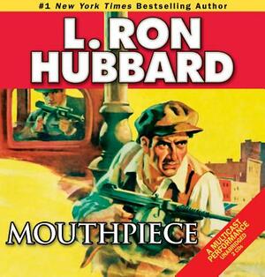 Mouthpiece by L. Ron Hubbard