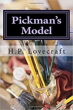 Pickman's Model by H.P. Lovecraft