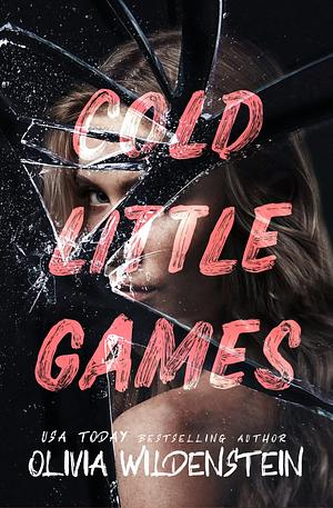 Cold Little Games by Olivia Wildenstein