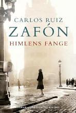 Himlens fange by Carlos Ruiz Zafón