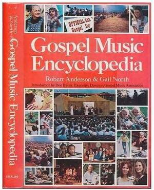 Gospel Music Encyclopedia by Robert Anderson, Gail North