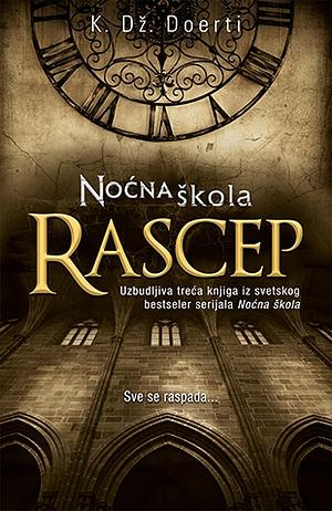 Noćna škola Rascep by C.J. Daugherty