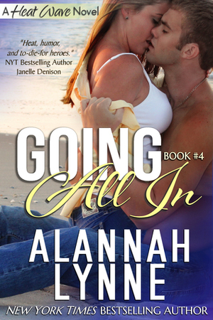 Going All In by Alannah Lynne