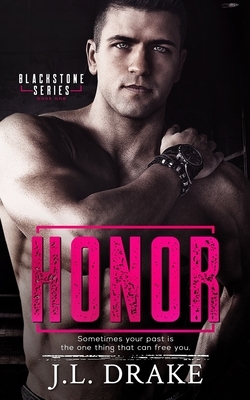 Honor by J. L. Drake