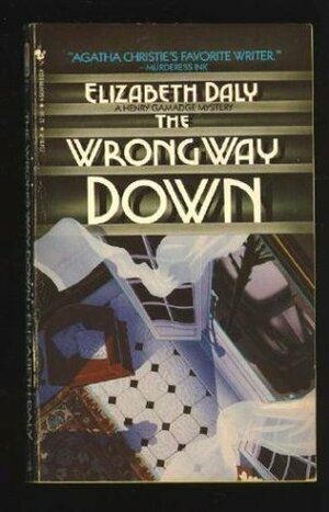 The Wrong Way Down by Elizabeth Daly