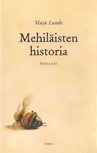 Mehiläisten historia by Maja Lunde