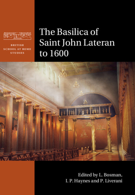 The Basilica of Saint John Lateran to 1600 by 