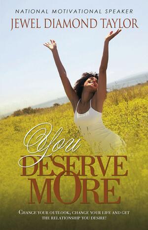 You Deserve More by Jewel Diamond Taylor