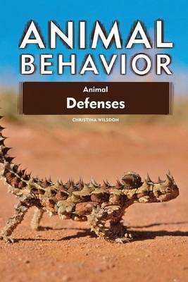 Animal Behavior Animal Defense by Wilsdon Christina