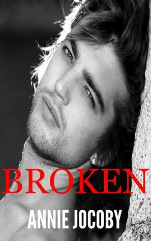 Broken by Annie Jocoby