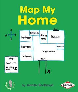 Map My Home by Jennifer Boothroyd