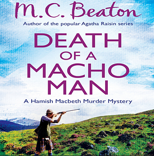 Death of a Macho Man by M.C. Beaton